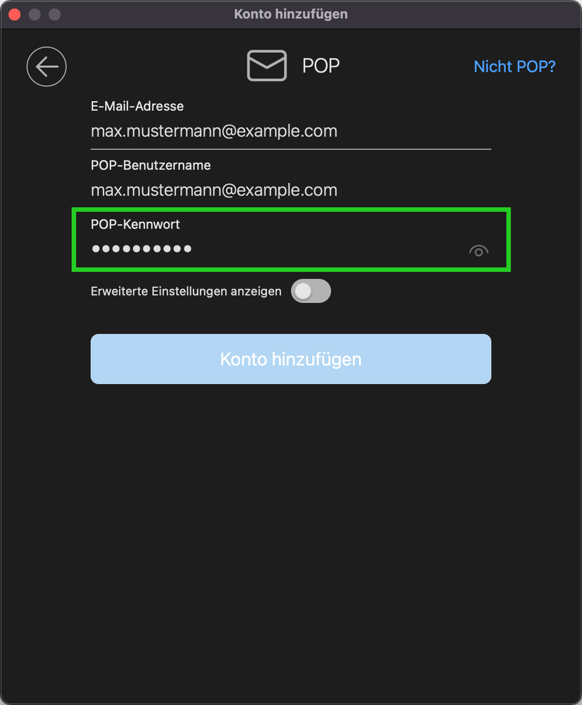 Screenshot: Das Fenster mit der Überschrift POP mit den Feldern E-Mail-Adresse, POP-Benutzername, POP-Kennwort sowie der Option Erweiterte Einstellungen anzeigen und der Schaltfläche Konto hinzufügen wird angezeigt. In diesem Fenster ist das Feld POP-Kennwort hervorgehoben.